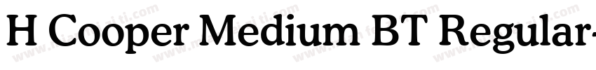 H Cooper Medium BT Regular字体转换
